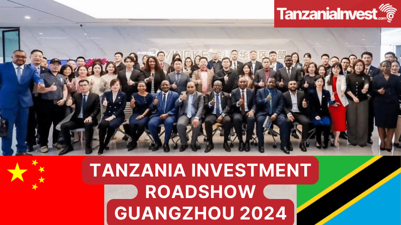 TANZANIA INVESTMENT ROADSHOW Guangzhou 2024