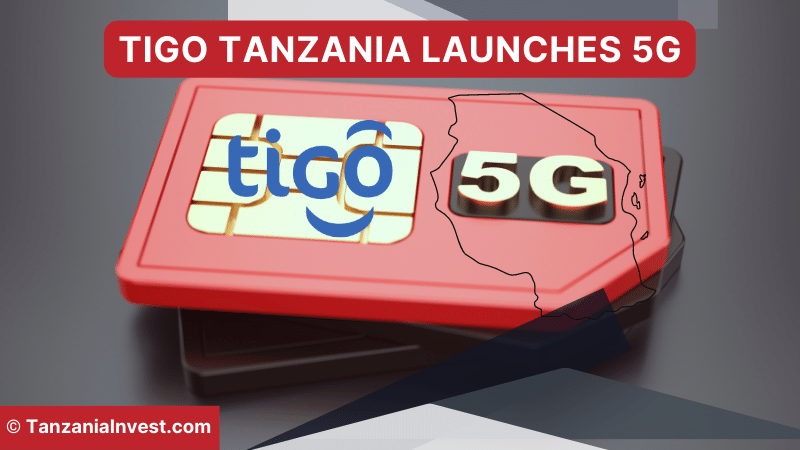 Tigo Tanzania Launches 5G
